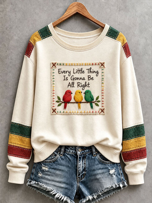 Women's  Every Little Thing Is Gonna Be All Right Sweatshirt