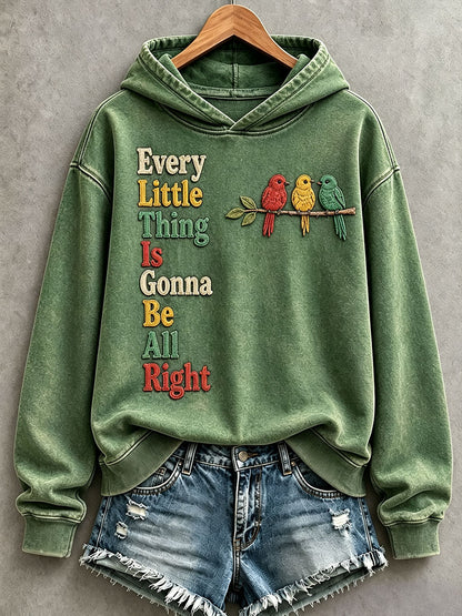Women's Every Little Thing Is Gonna Be All Right Hoodie